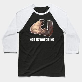 KGB is watching Baseball T-Shirt